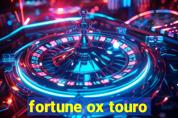 fortune ox touro